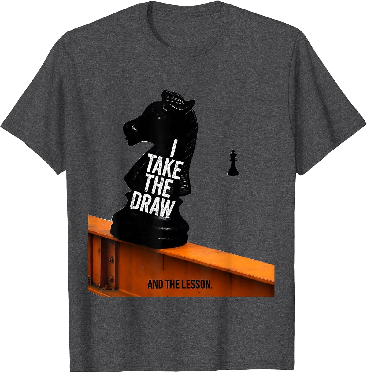 Men's I Take The Draw And The Lesson Funny Chess Player Humor T-Shirt - Dark Heather Grey