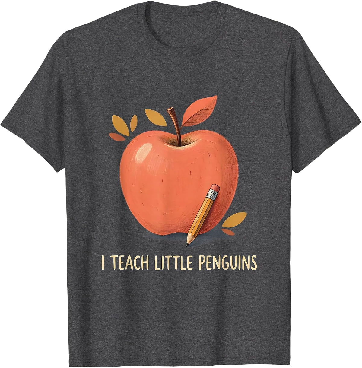 Men's I Teach Little Penguins Funny Preschool Teacher Back T-Shirt - Dark Heather Grey