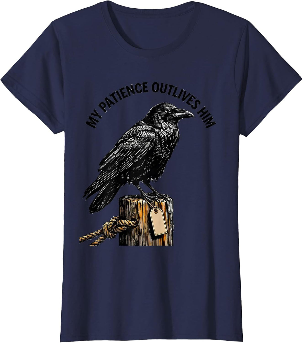 Women's My Patience Outlives Him Dark Humor Gothic Raven Gift T-Shirt - Navy Blue