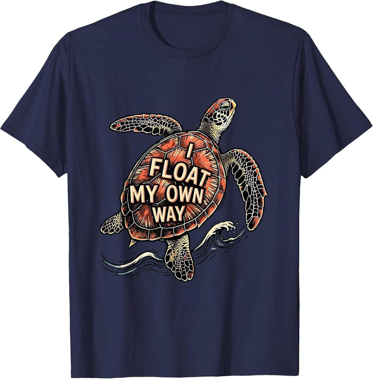 I Float My Own Way Funny Sea Turtle Lover Tropical Vacation T-Shirt - Navy Blue