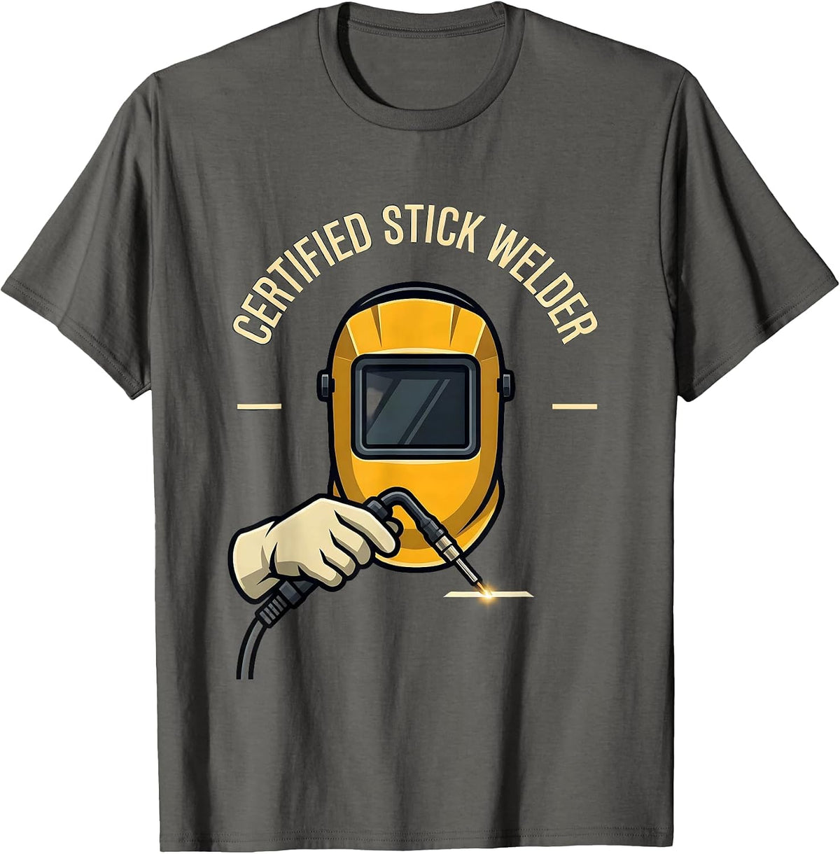 Certified Stick Welder Funny Metalworker Trade Humor T-Shirt - Asphalt Grey