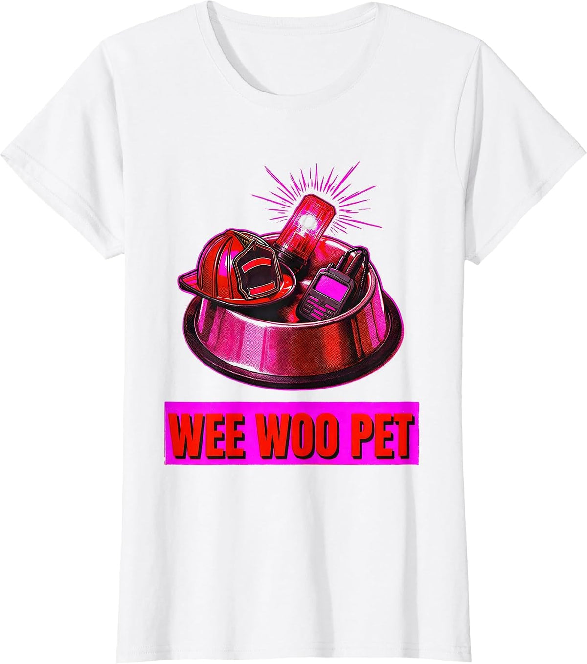 Wee Woo Pet Funny Firefighter Art Fire Truck Fireman Squad T-Shirt - White