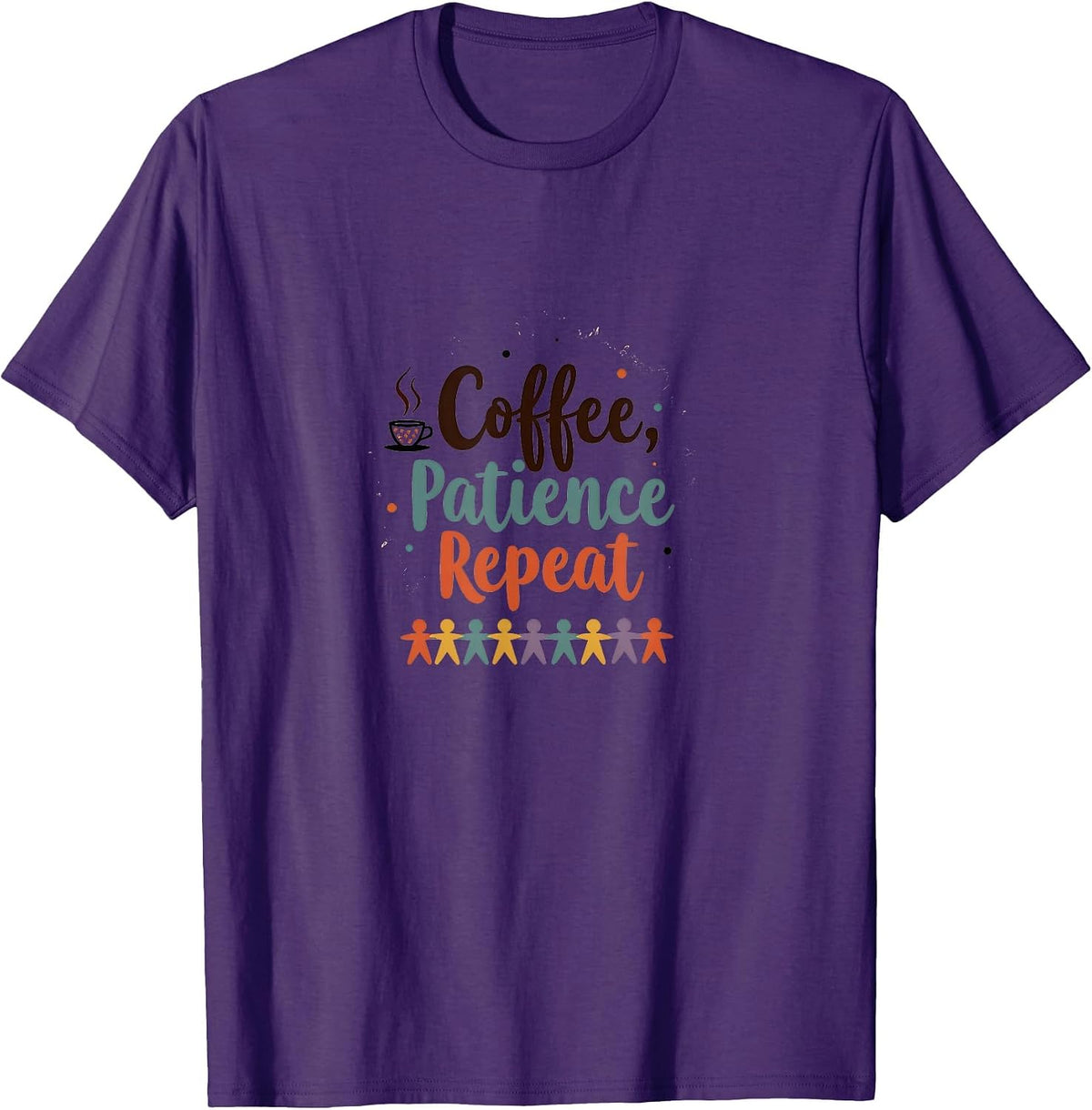 Preschool Teacher: Coffee, Patience, Repeat Mantra T-Shirt - Purple