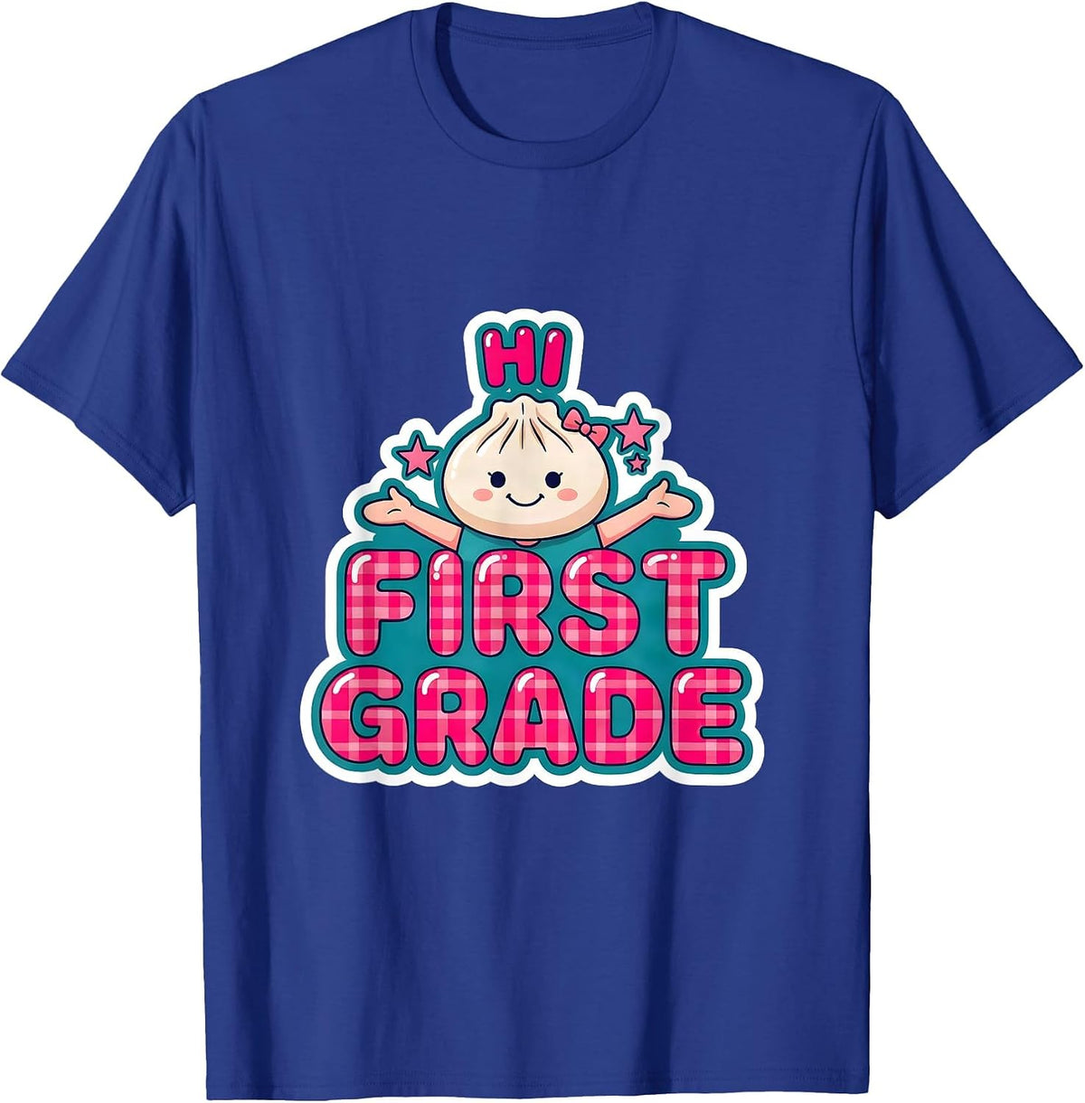 Hi, First Grade Cute Dumpling Girl Back to School Teacher T-Shirt - Royal Blue