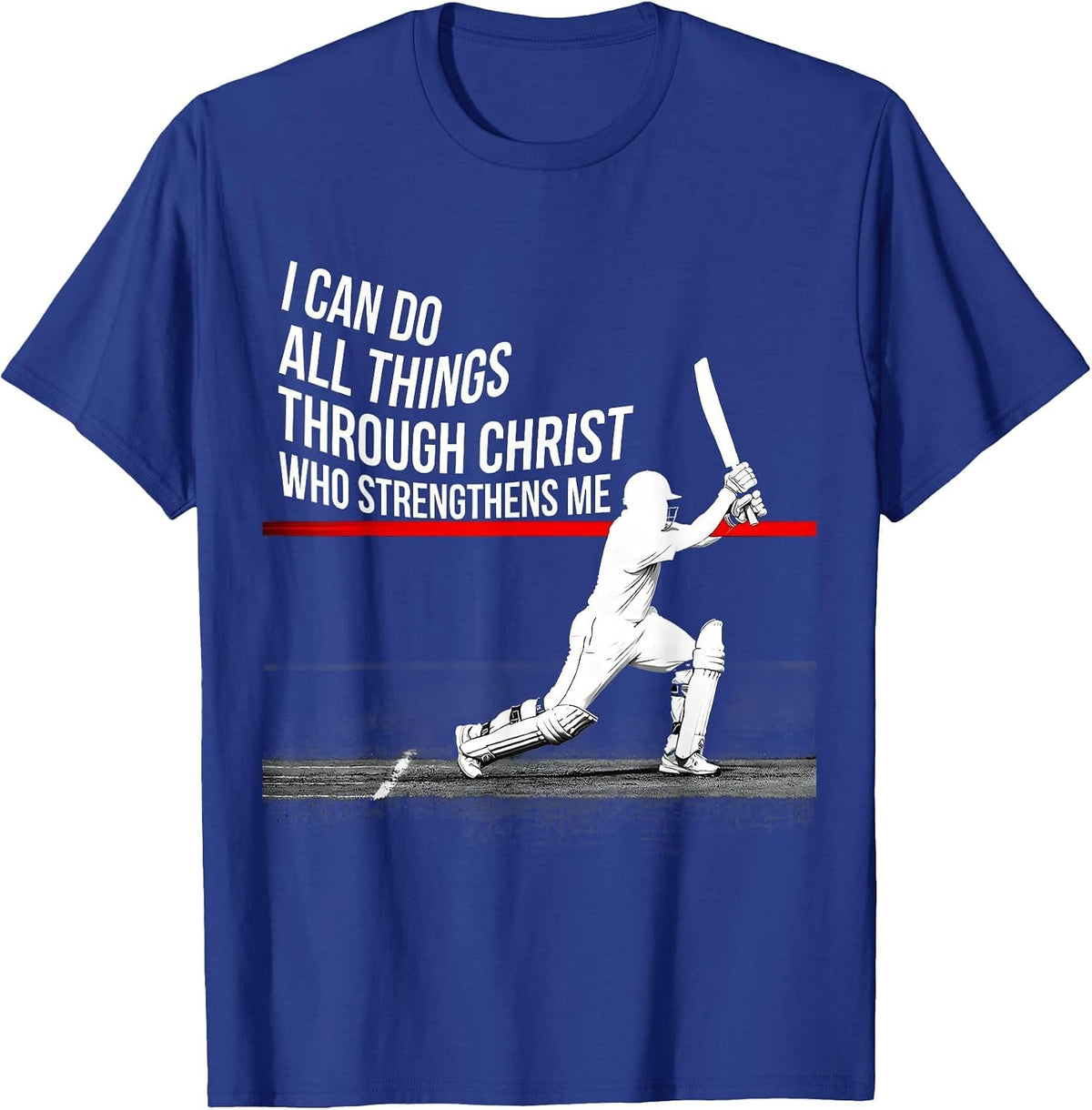 I Can Do All Things Through Christ Who Strengthens Me T-Shirt - Royal Blue