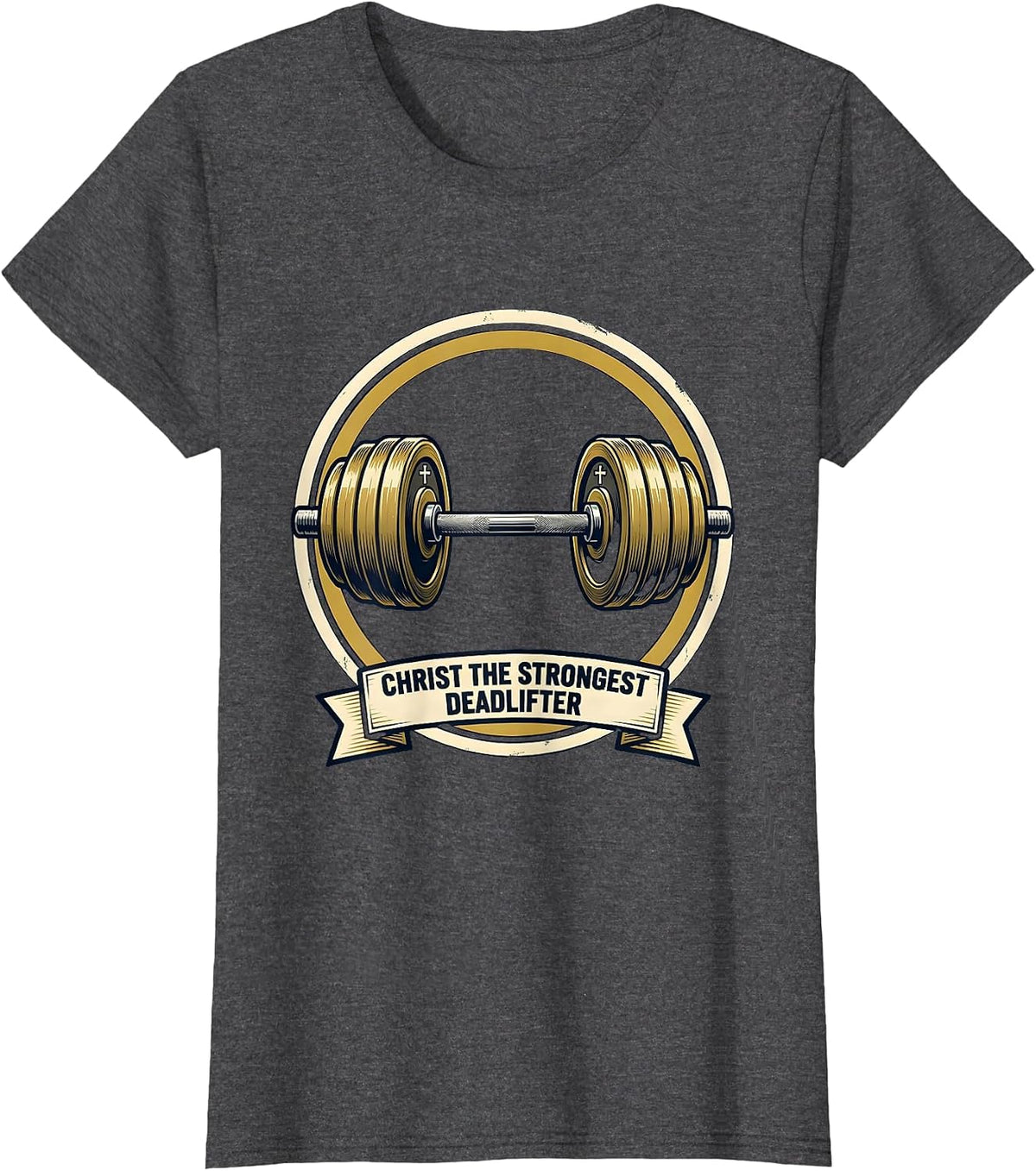 Women's Christ The Strongest Deadlifter Funny Christian Gym Gift T-Shirt - Dark Heather Grey
