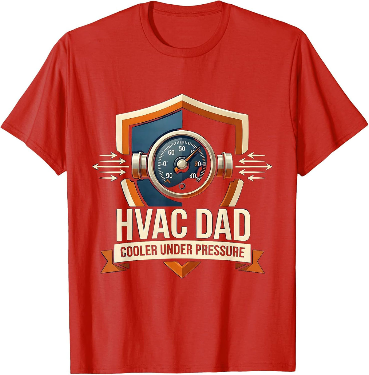 Men's HVAC DAD COOLER UNDER PRESSURE Funny HVAC Technician Gift T-Shirt - Red