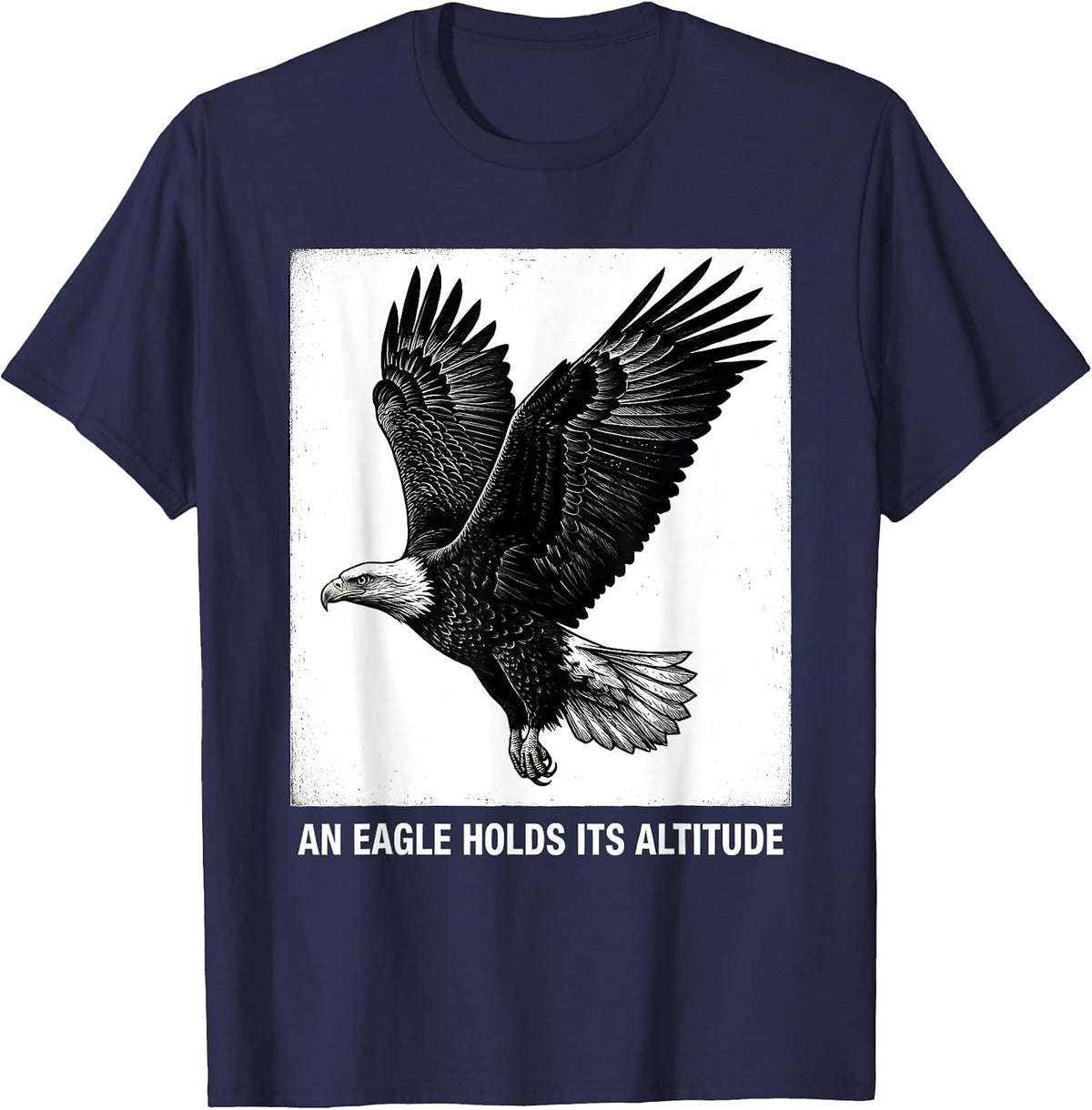 Men's An Eagle Holds Its Altitude Patriotic Bald Eagle Wildlife T-Shirt - Navy Blue