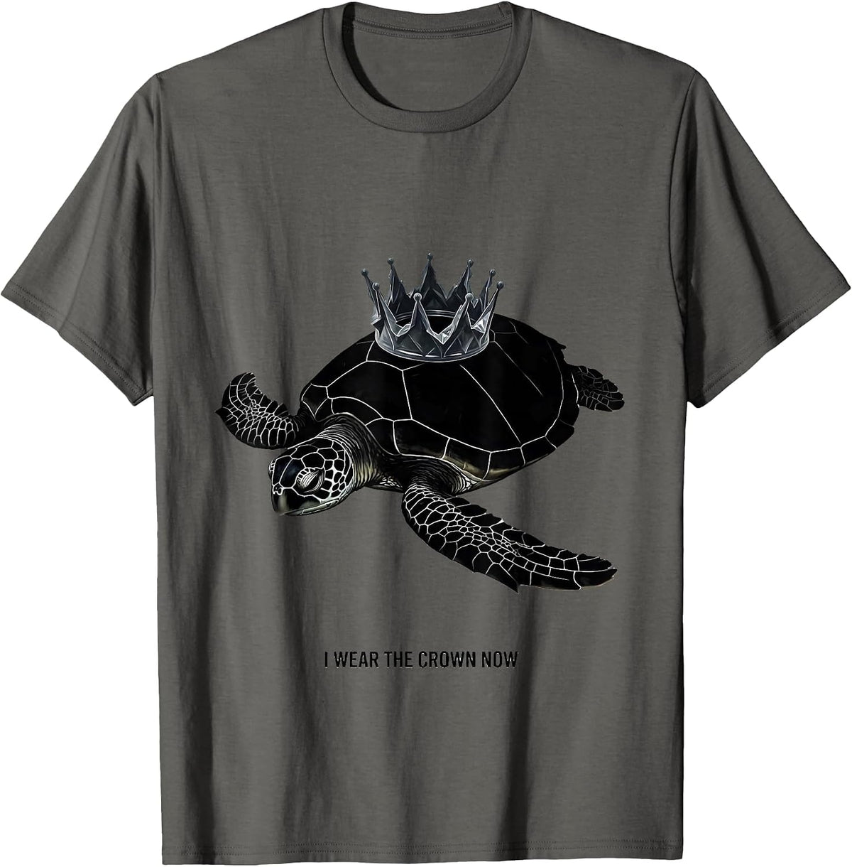 I Wear The Crown Now Funny Sea Turtle Ocean Animal Lover T-Shirt - Asphalt Grey