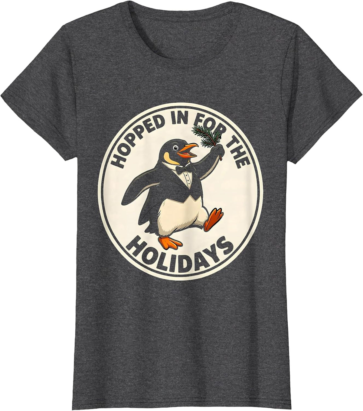 Women's Hopped In For The Holidays Funny Penguin Lover Christmas T-Shirt - Dark Heather Grey
