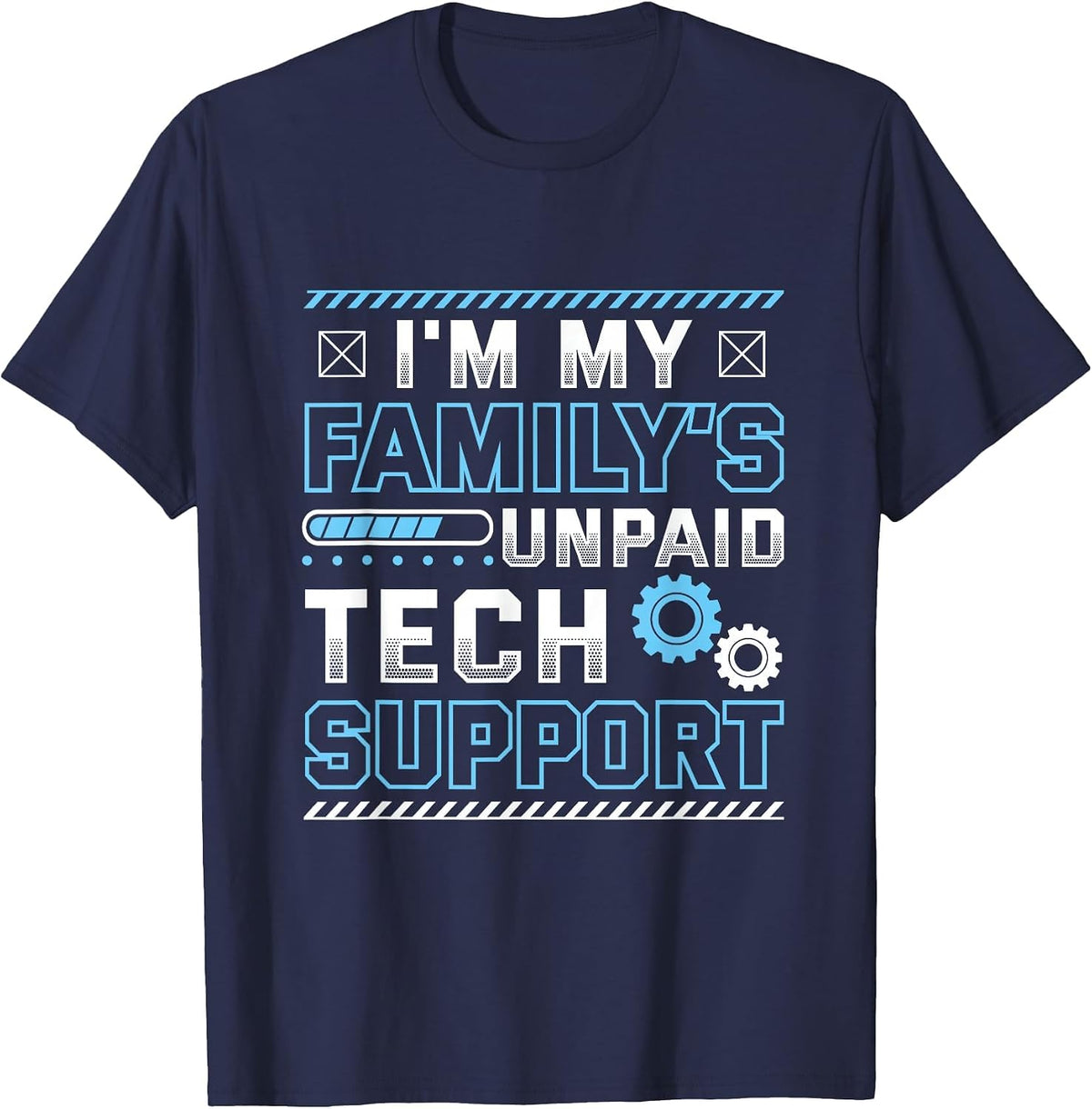 Funny I'm My Family's Unpaid Tech Support T-Shirt - Navy Blue