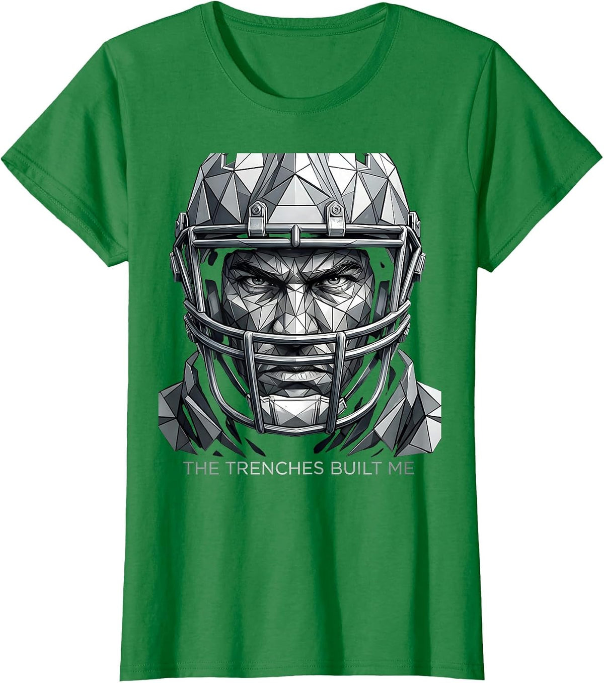 The Trenches Built Me Football Lineman Design T-Shirt - Kelly Green