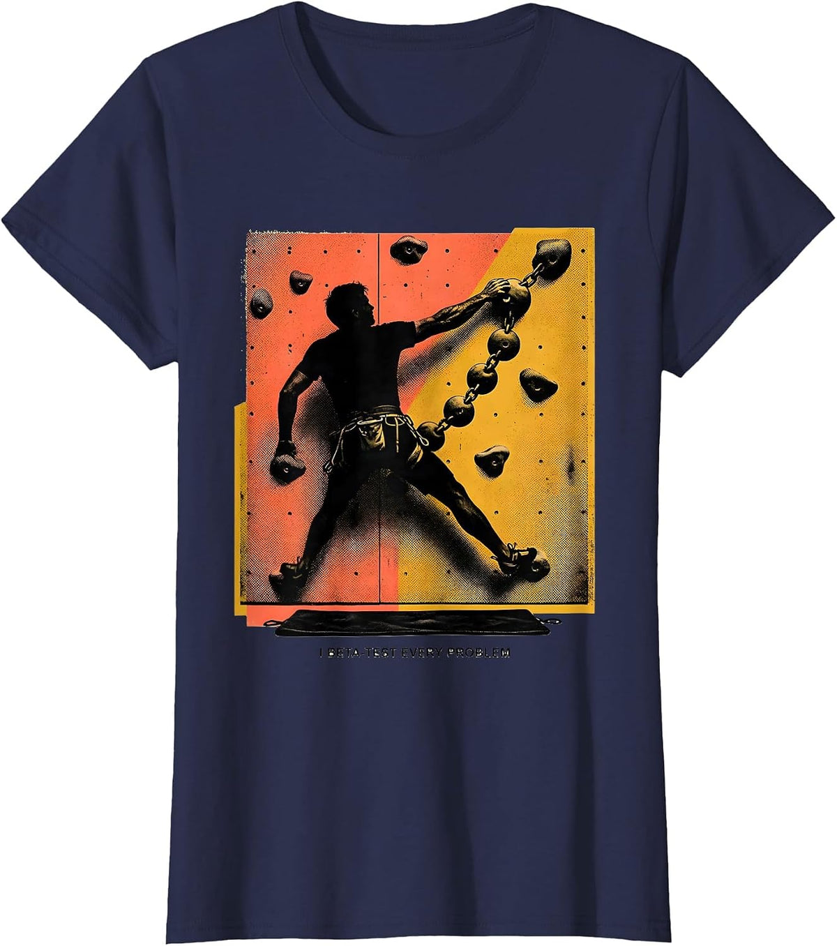 Women's I Beta-Test Every Problem Funny Rock Climber Bouldering Gift T-Shirt - Navy Blue