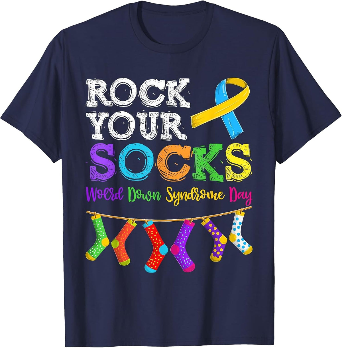 Men Women Kid Down Syndrome Awareness Shirt, Rock Your Socks T-Shirt - Navy Blue