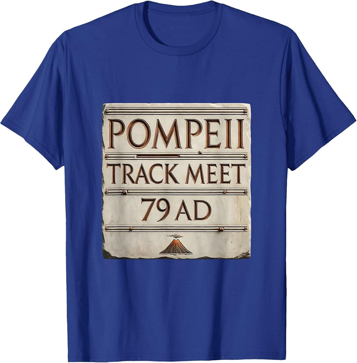 Men's Pompeii Track Meet 79 AD Funny History Volcano Humor T-Shirt - Royal Blue