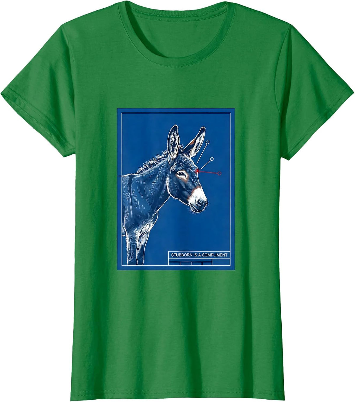 Women's Stubborn Is A Compliment Funny Donkey Farm Animal Humor T-Shirt - Kelly Green