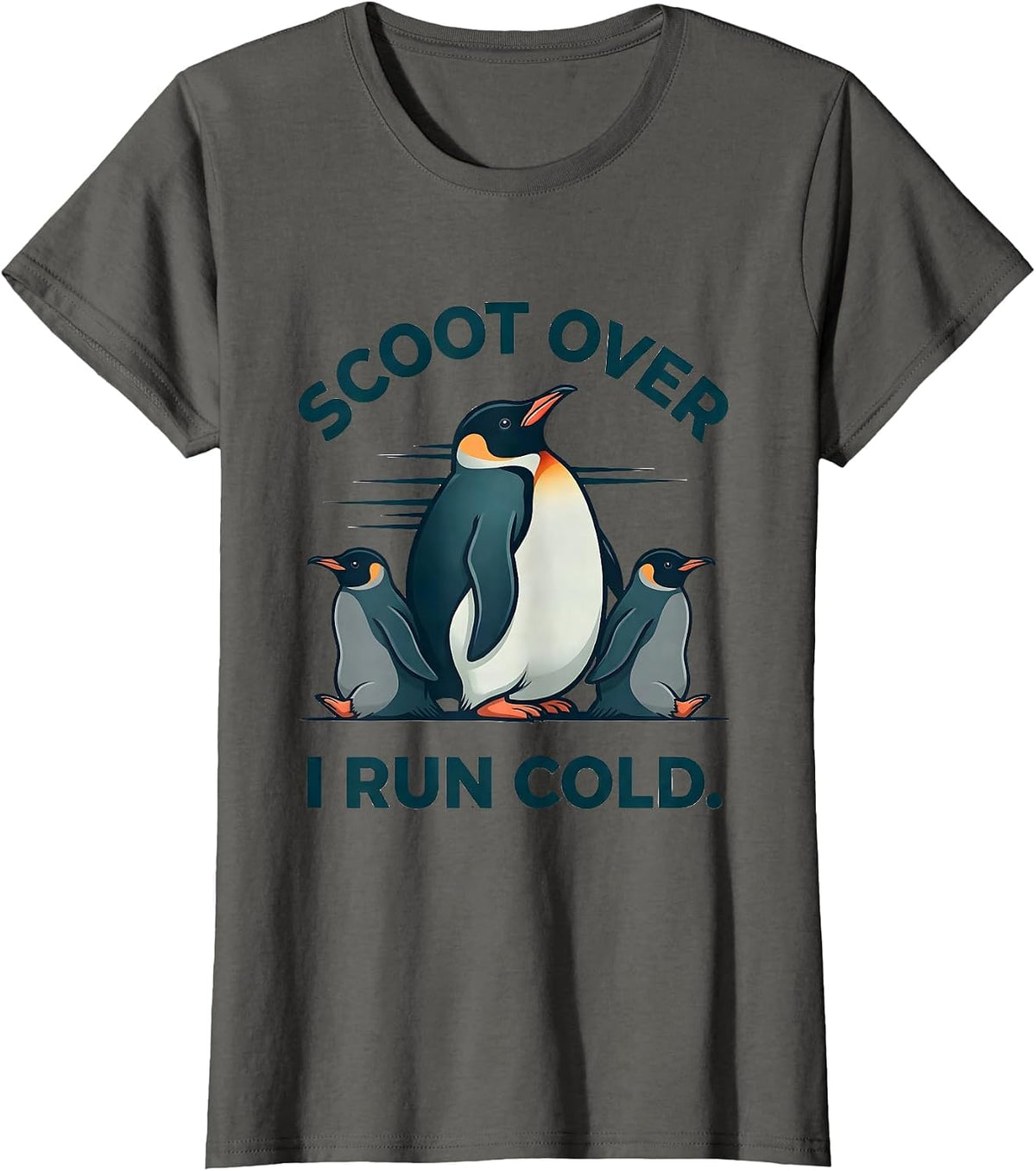 Women's Scoot Over, I Run Cold Funny Penguin Lover Animal Humor T-Shirt - Asphalt Grey