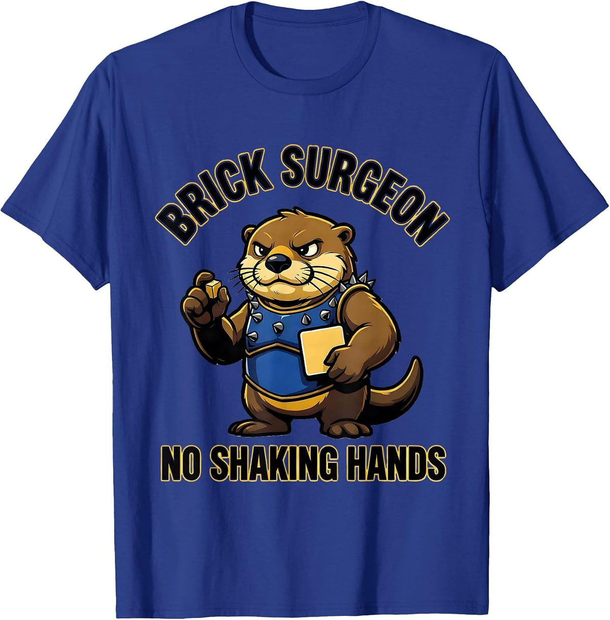 Brick Surgeon No Shaking Hands Funny Master Builder Brick T-Shirt - Royal Blue