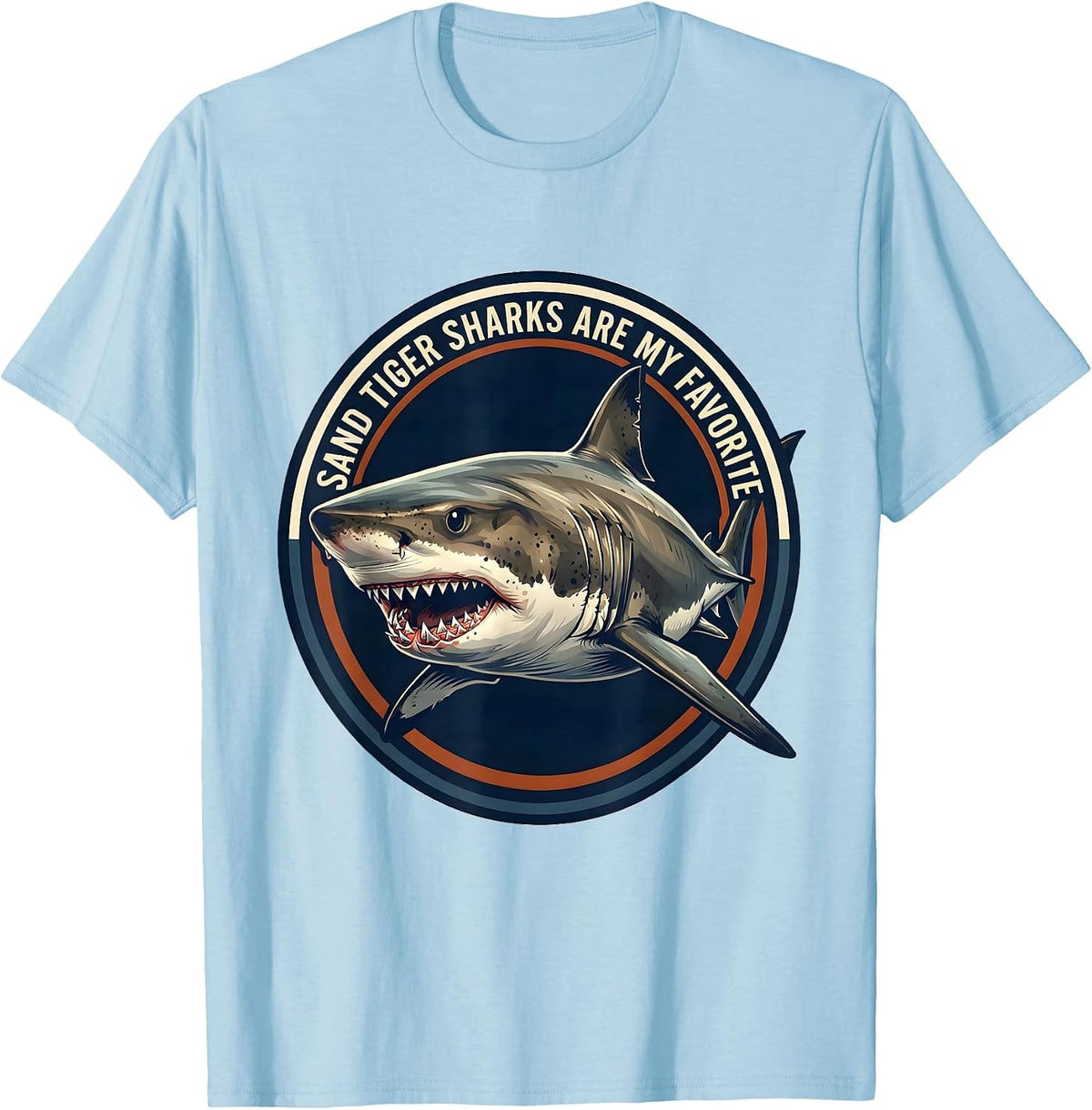 Men's Sand Tiger Sharks Are My Favorite Funny Ocean Animal Lover T-Shirt - Baby Blue