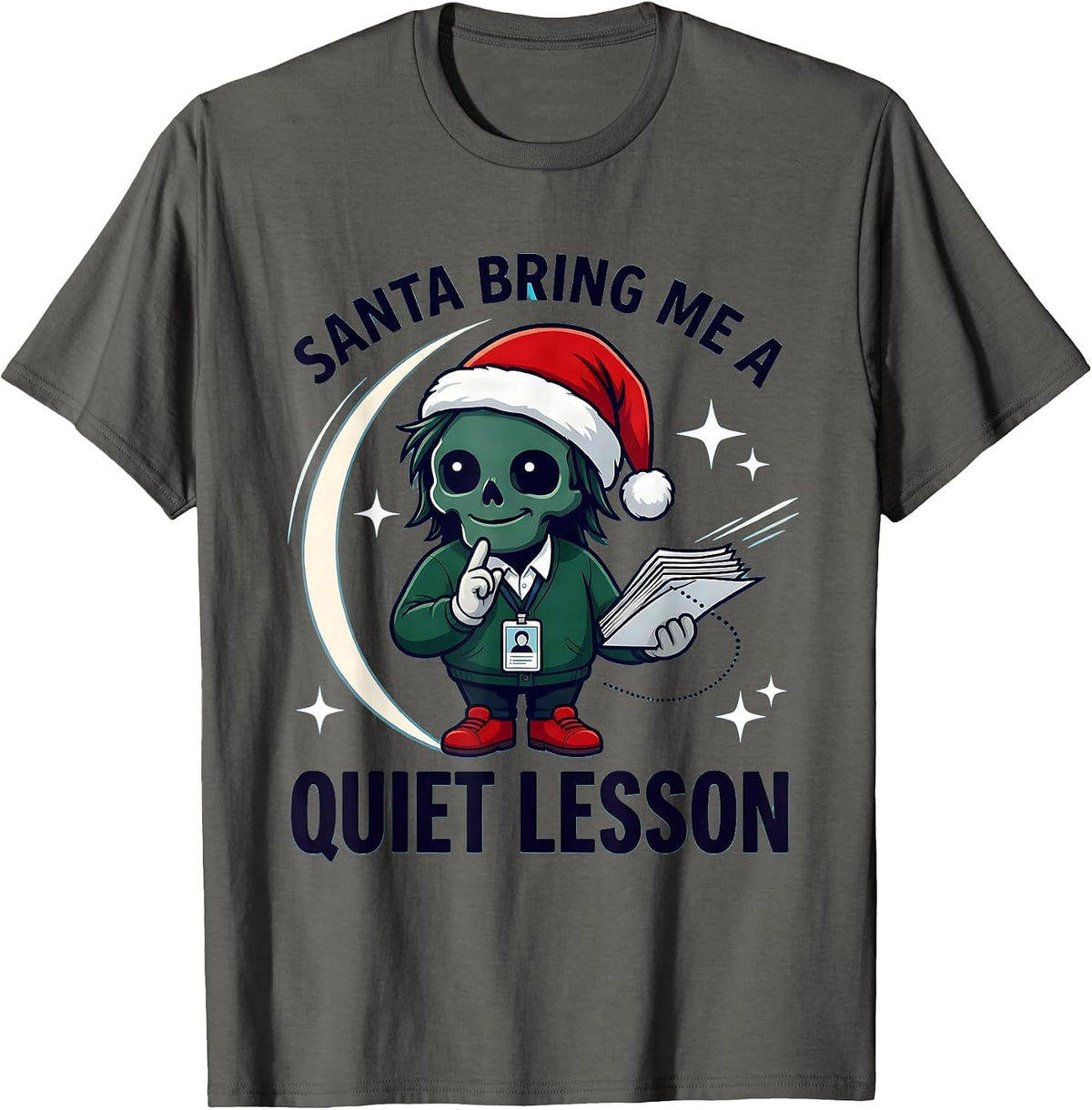 Men's SANTA BRING ME A QUIET LESSON Funny School Staff Christmas T-Shirt - Asphalt Grey