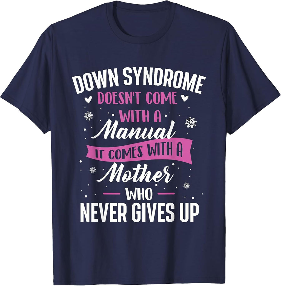 Down Syndrome Doesn't Come with A Manual - T21 Awareness T-Shirt - Navy Blue