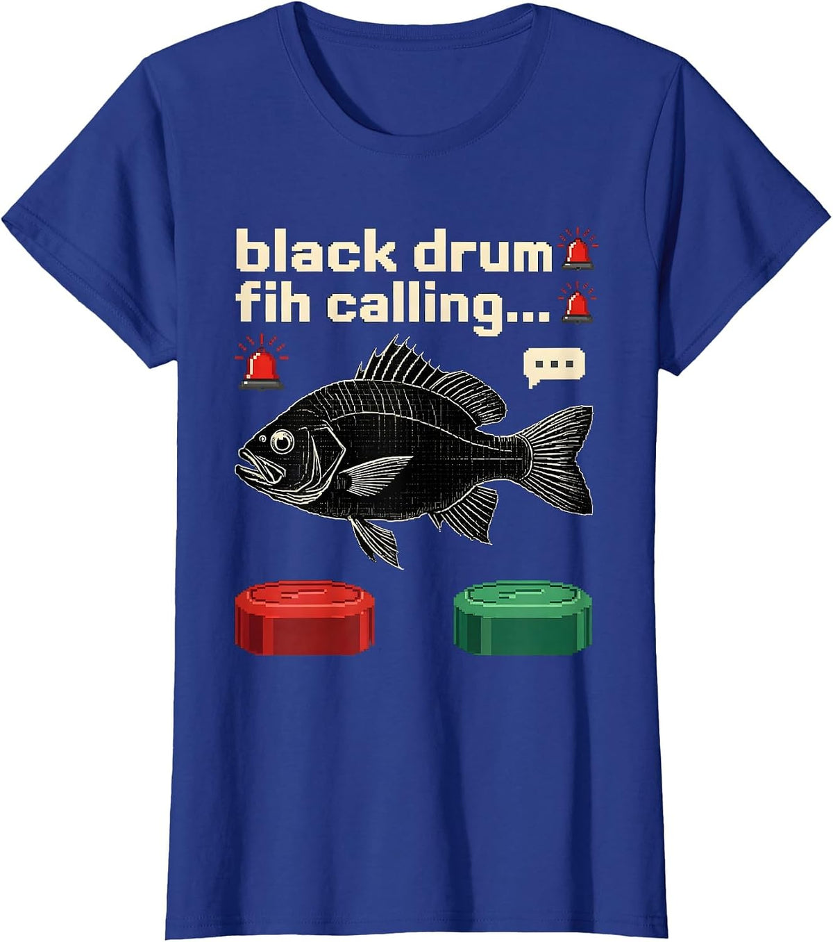 Women's black drum fih calling… Pixel Art Fishing Meme Humor T-Shirt - Royal Blue