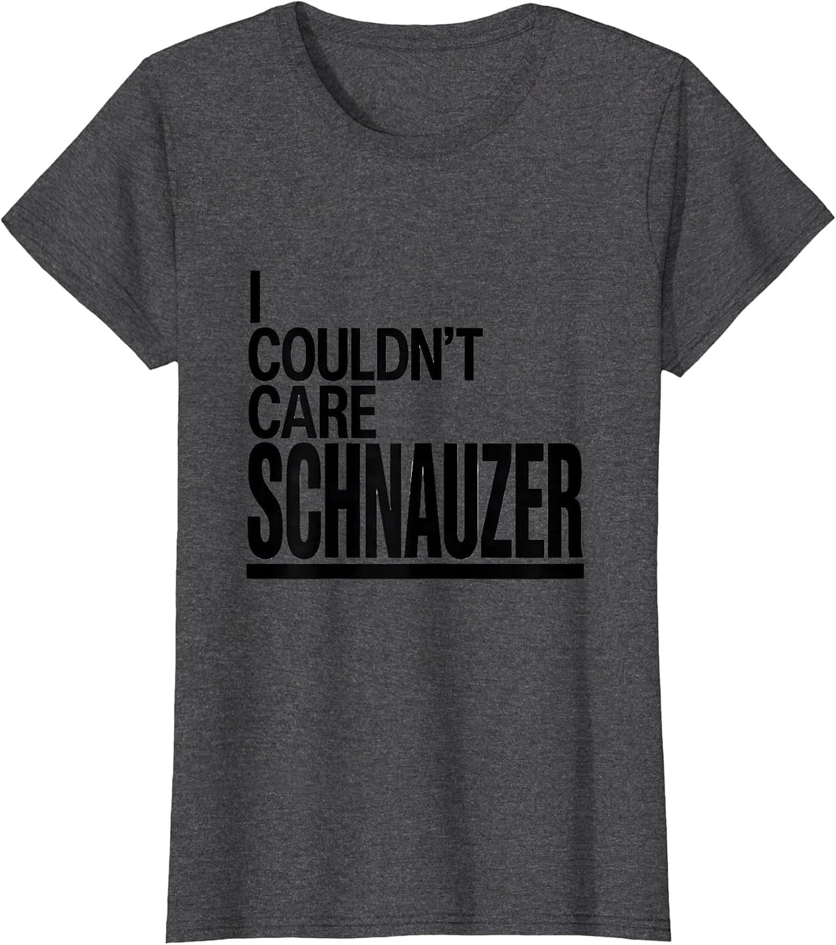 Women's I Couldn't Care Schnauzer Funny Miniature Schnauzer Lover T-Shirt - Dark Heather Grey