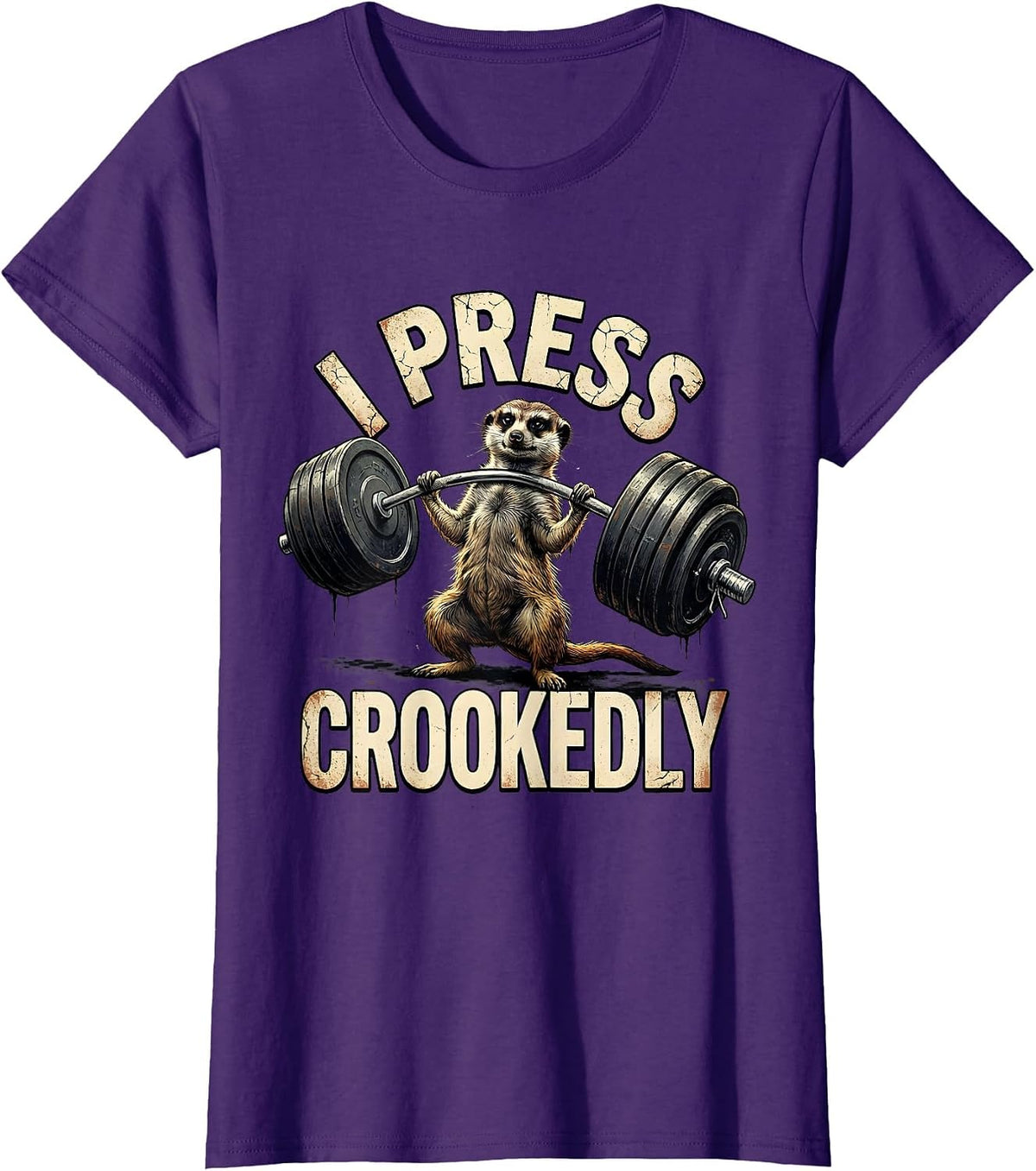 Women's I Press, Crookedly Distressed Funny Gym Workout T-Shirt - Purple