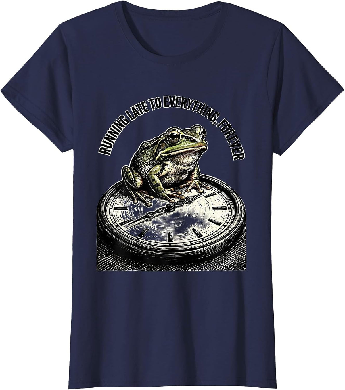 Women's Running Late To Everything, Forever Funny Frog Meme T-Shirt - Navy Blue
