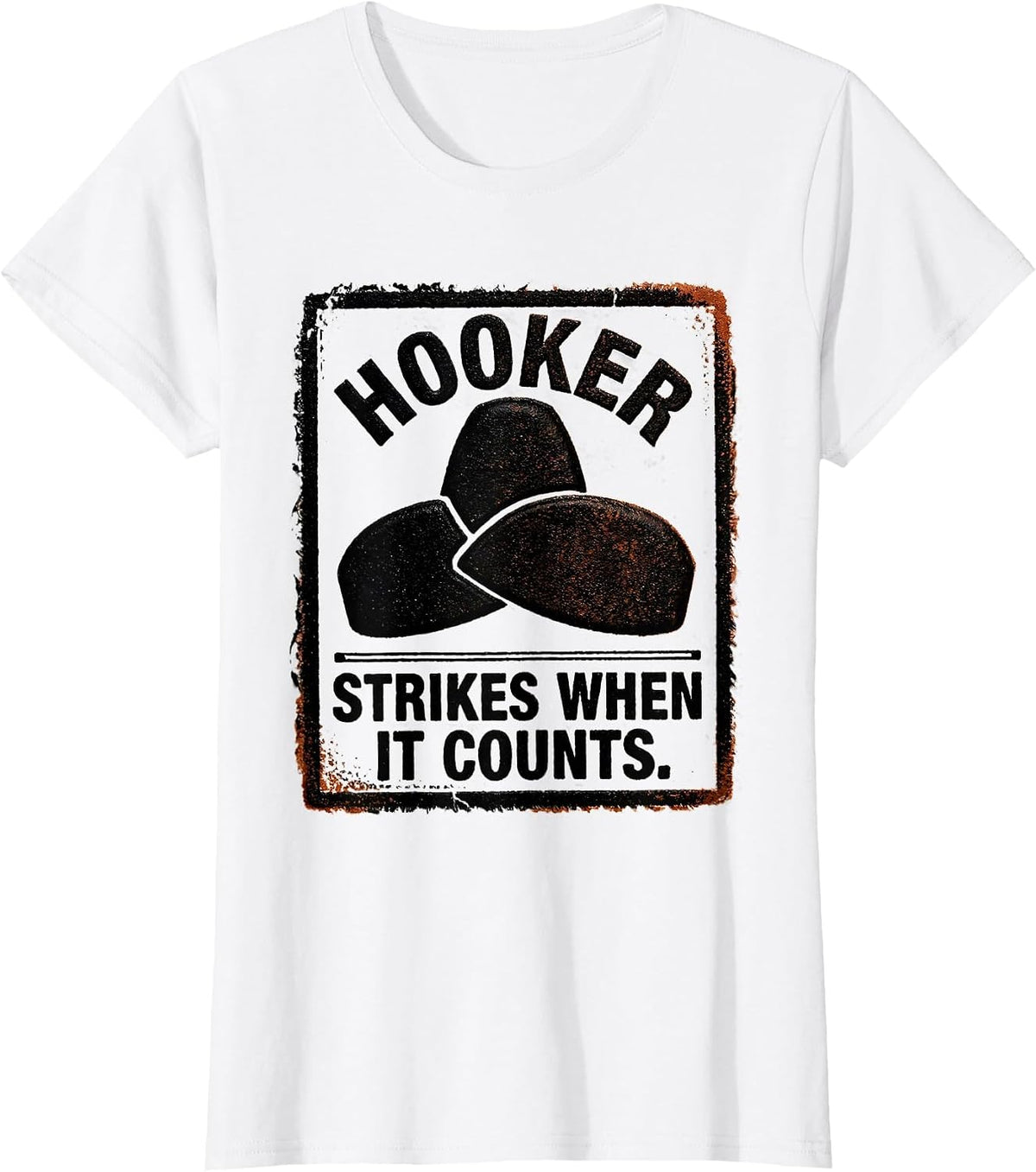 Hooker — Strikes When It Counts Funny Rugby Player Coach T-Shirt - White
