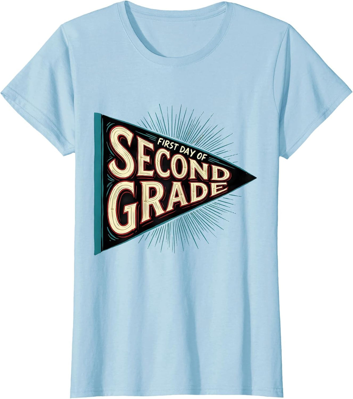 Women's First Day of Second Grade Sign Painter Showcard Back T-Shirt - Baby Blue