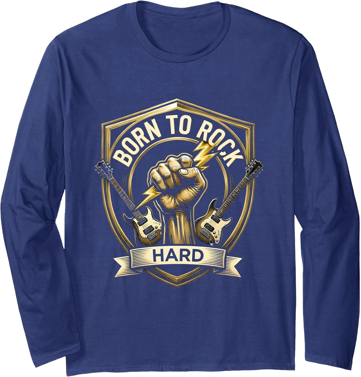 Born To Rock Hard Classic Rock Band Design Long Sleeve T-Shirt - Adult Unisex Navy Blue