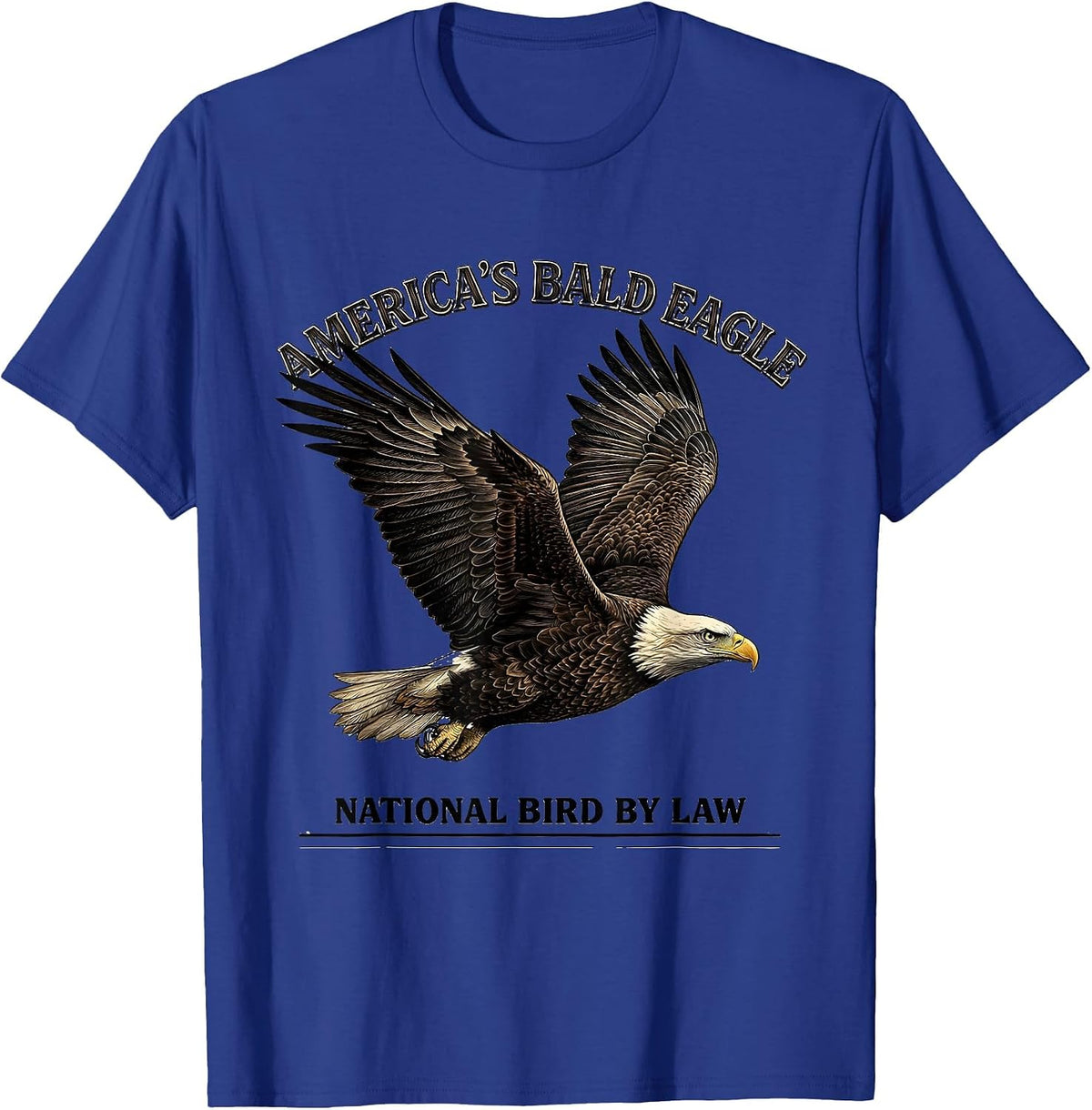 America's Bald Eagle National Bird By Law Bird Lover T-Shirt - Royal Blue