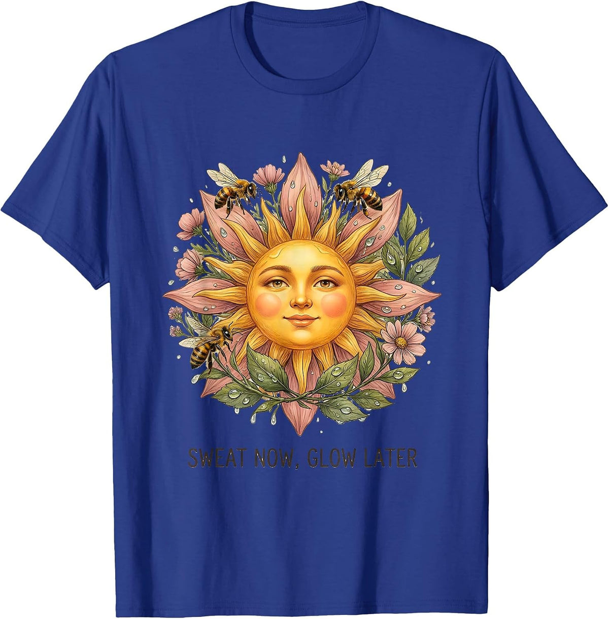 Sweat Now Glow Later Athleisure Summer Design T-Shirt - Royal Blue