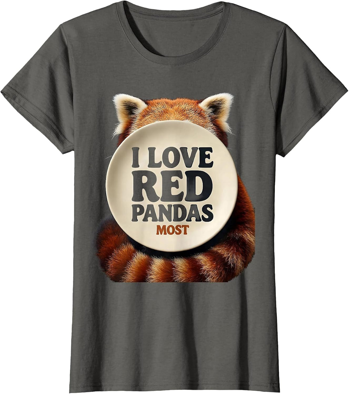 Women's I Love Red Pandas Most Funny Animal Lover Gift T-Shirt - Asphalt Grey