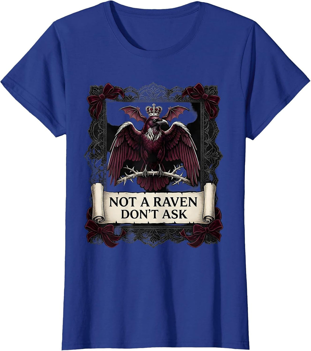 Women's Not a Raven Don't Ask Funny Bird Design T-Shirt - Royal Blue