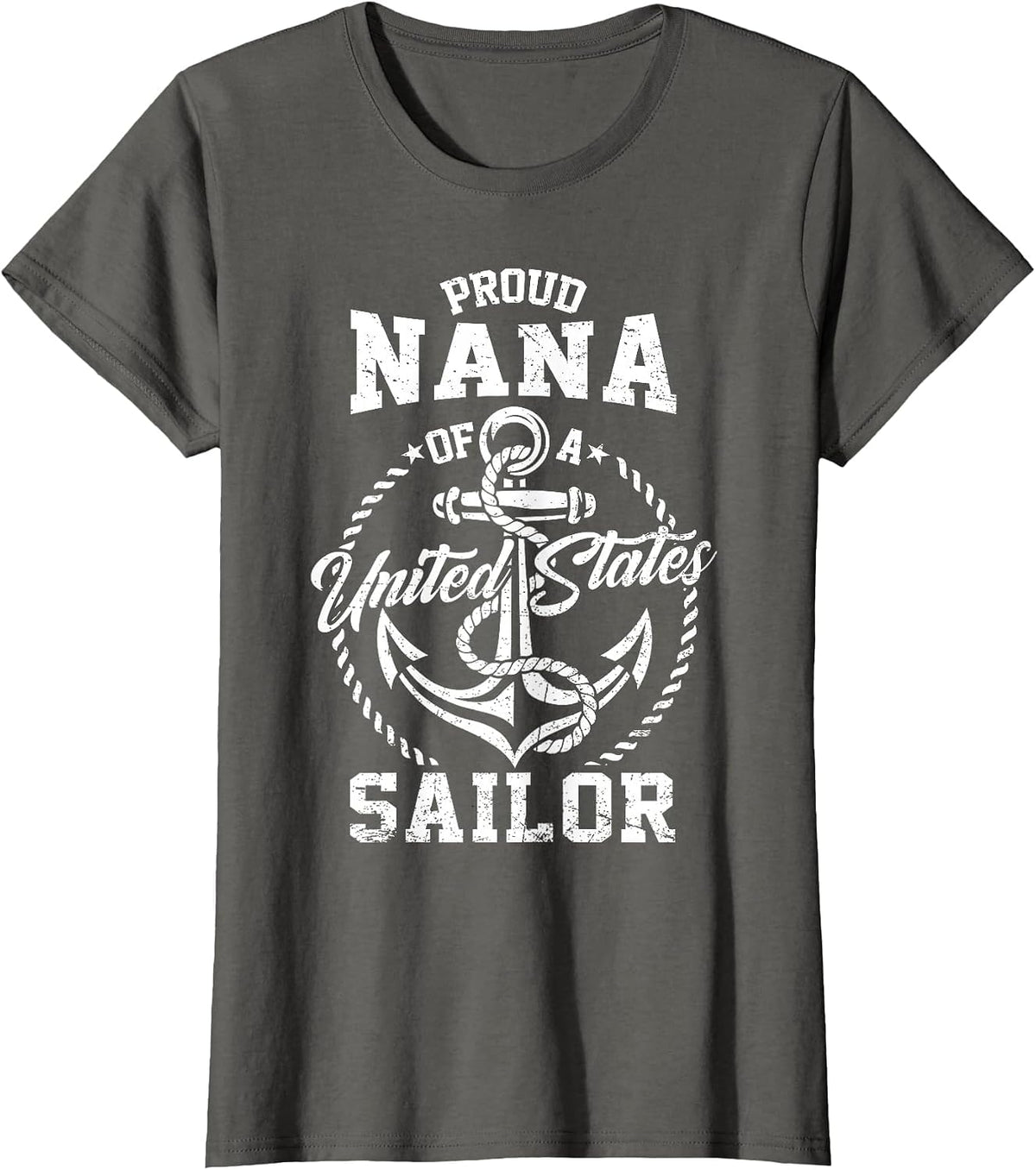 Proud Nana of A Sailor T-Shirt US Navy Grandma Veteran Family Matching Tees - Asphalt Grey