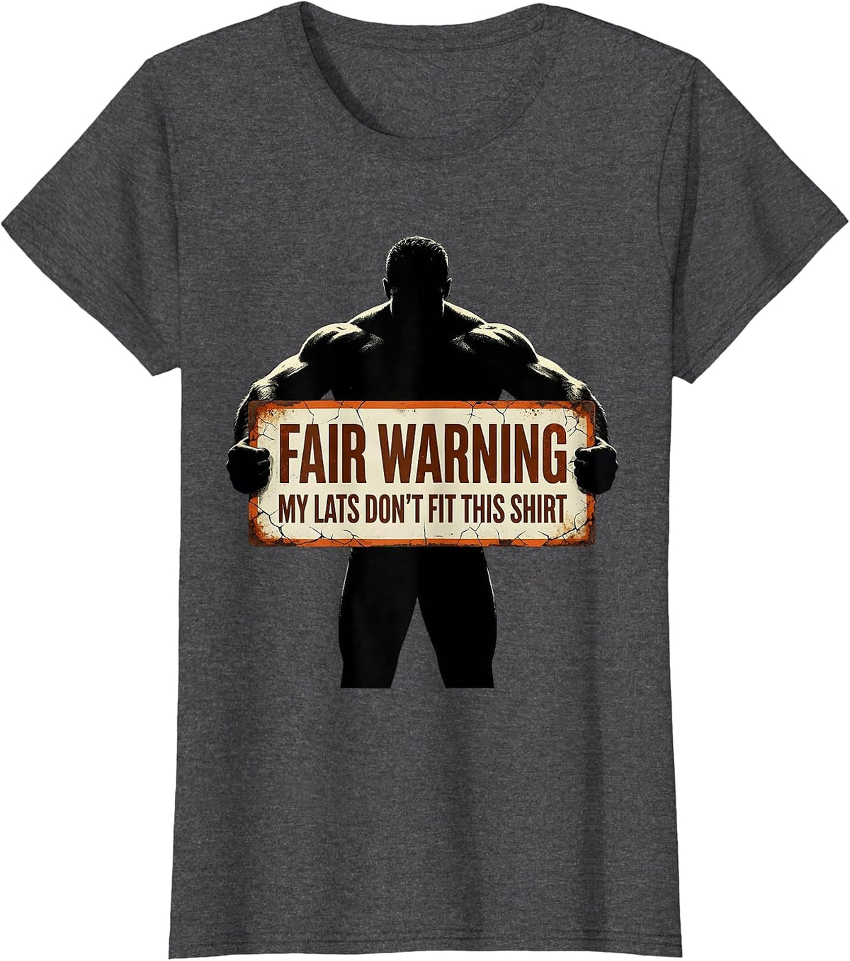 Women's Fair Warning, My Lats Don't Fit This Shirt Funny Gym T-Shirt - Dark Heather Grey