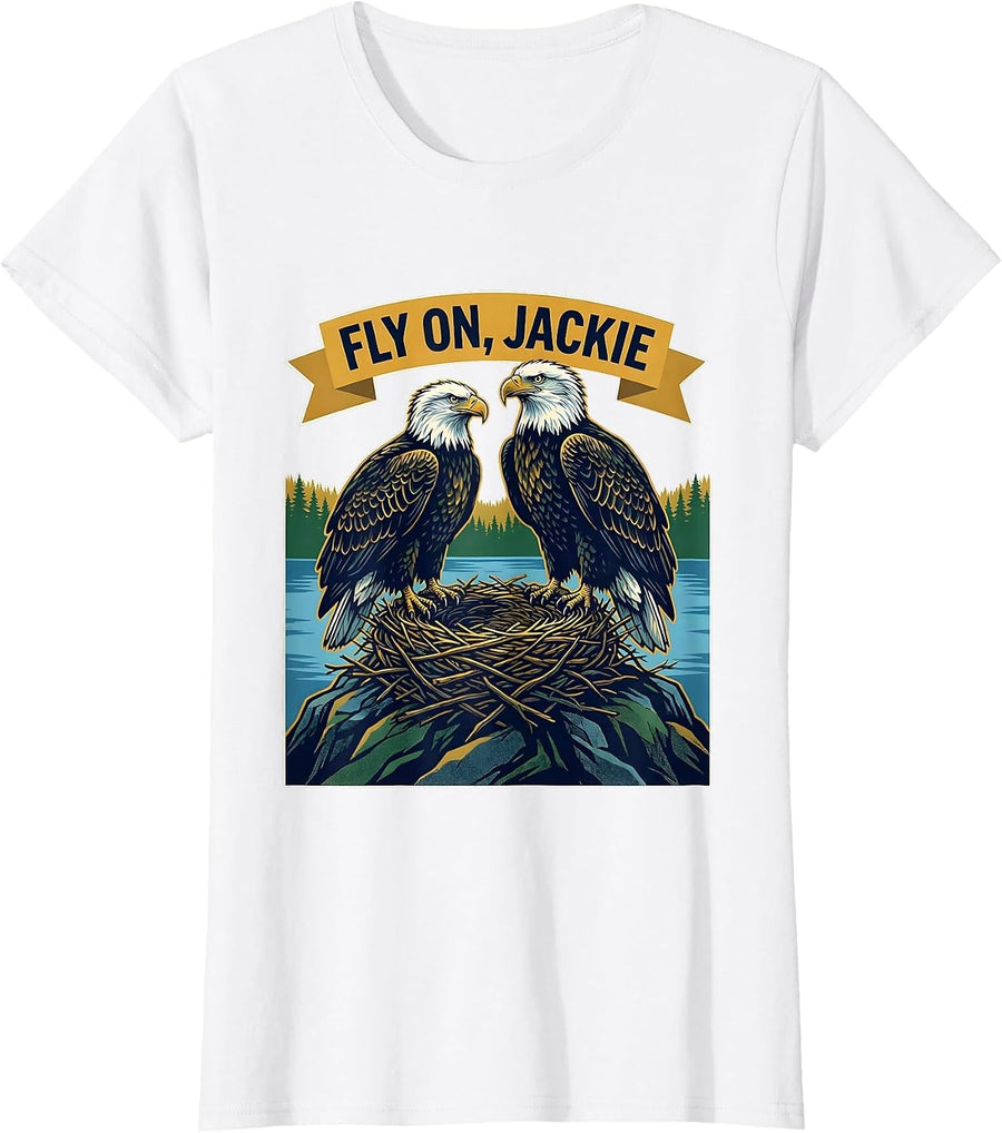 Women's Fly On, Jackie Memorial Tribute Bald Eagle Nature Lover T-Shirt - White