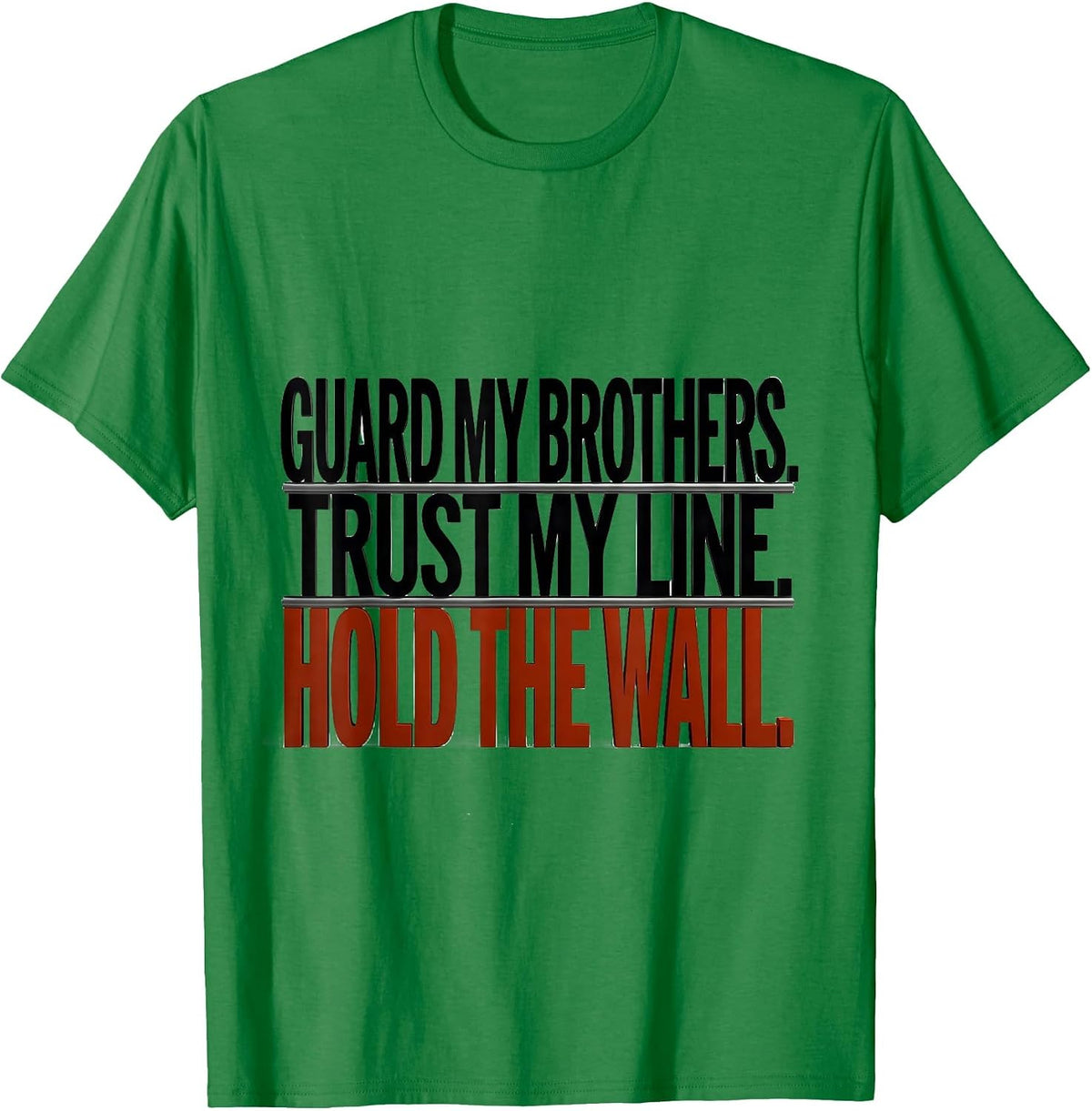 Men's Guard My Brothers Trust My Line Hold The Wall Lineman T-Shirt - Kelly Green