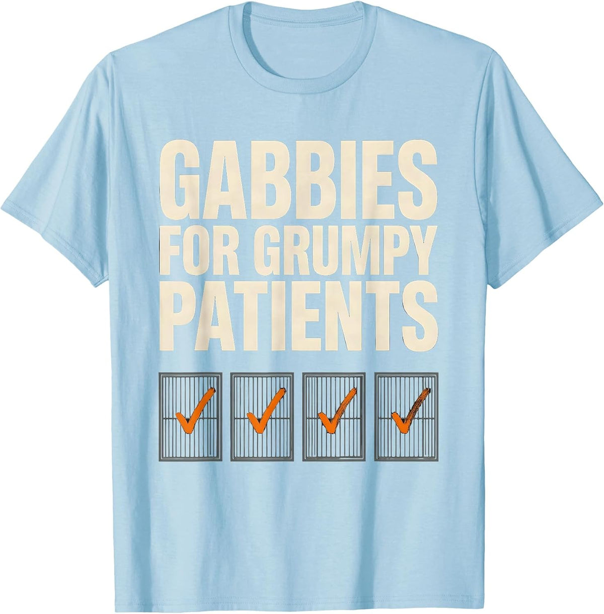 Men's Gabbies For Grumpy Patients Funny Vet Tech Occupational T-Shirt - Baby Blue