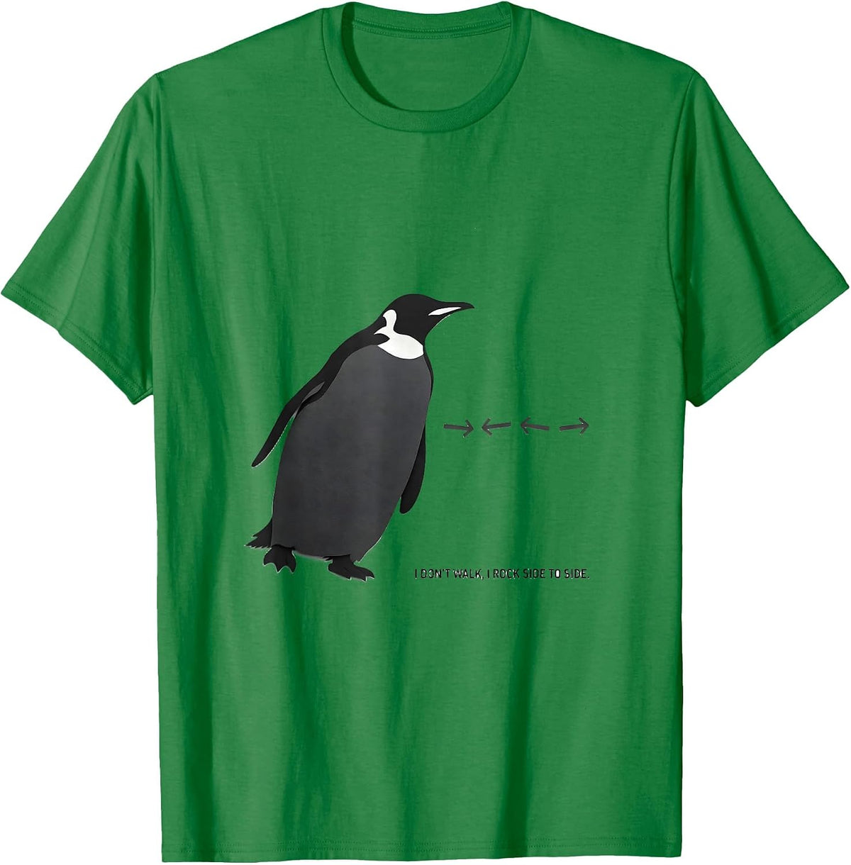 Men's I Don't Walk, I Rock Side To Side Funny Penguin Lover T-Shirt - Kelly Green