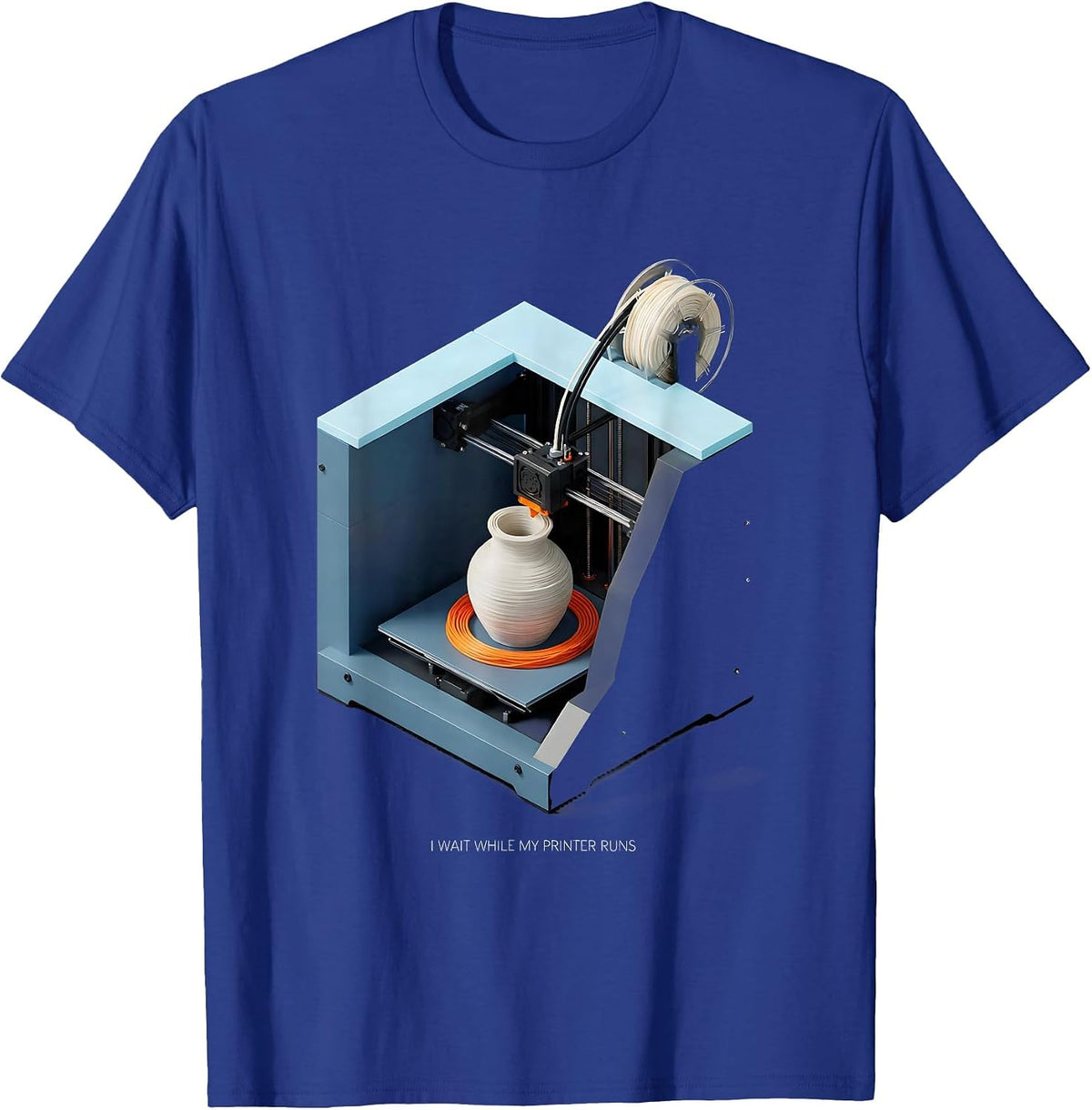 Men's I Wait While My Printer Runs Funny 3D Printing Hobbyist Gift T-Shirt - Royal Blue
