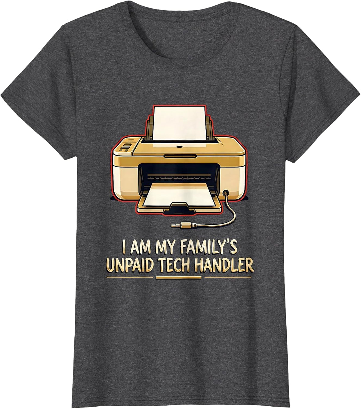 Women's I Am My Family's Unpaid Tech Handler Funny Computer Engineer T-Shirt - Dark Heather Grey