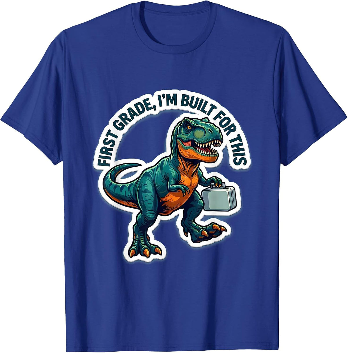 First Grade I'm Built For This Sticker Boy Back To School T-Shirt - Royal Blue