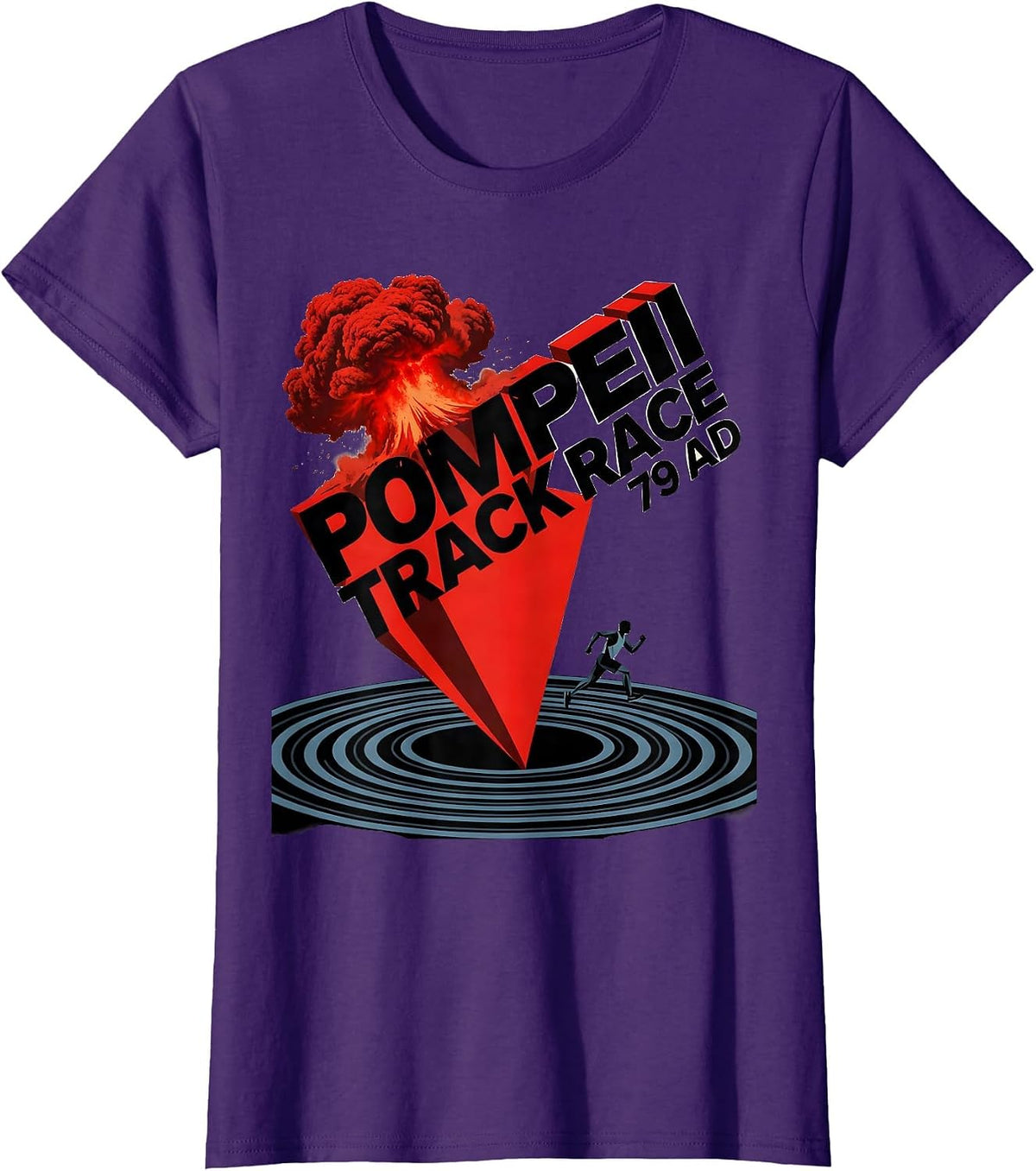 Women's Pompeii Track Race 79 AD Funny History Buff Volcano Humor T-Shirt - Purple