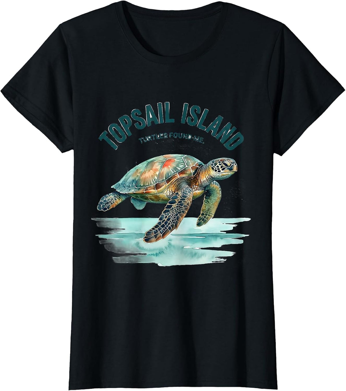 Topsail Island Turtles Found Me Watercolor Sea Turtle Lover T-Shirt - Black