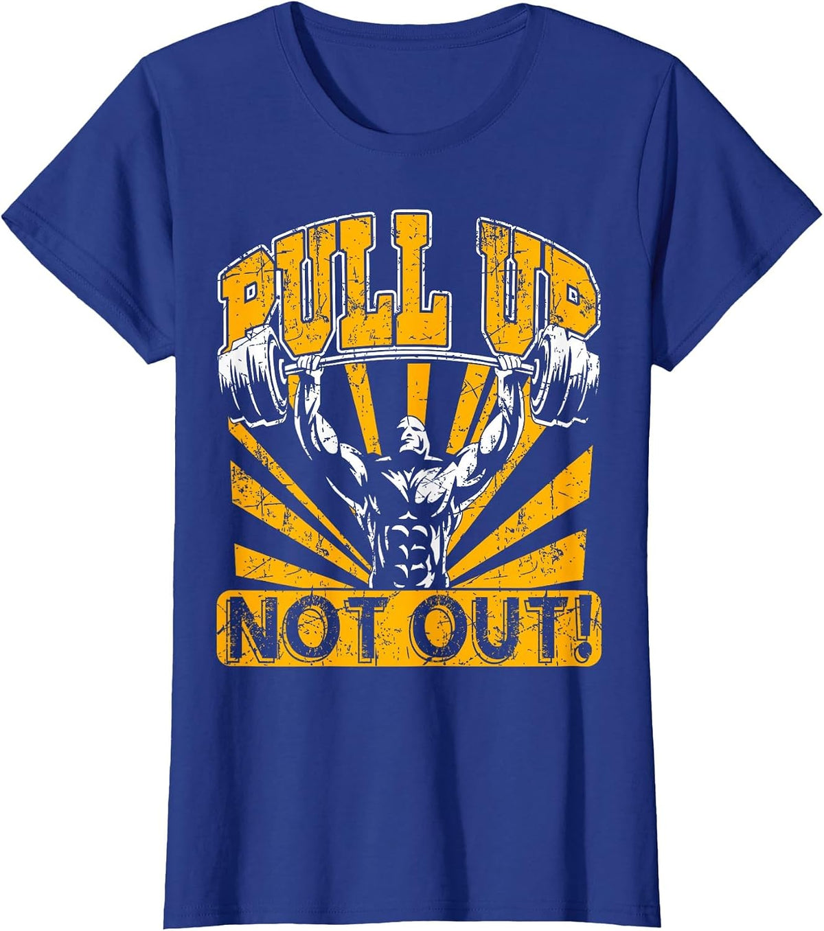 Pull Up Not Out Bodybuilding Powertlifting Weightlifting T-Shirt - Royal Blue