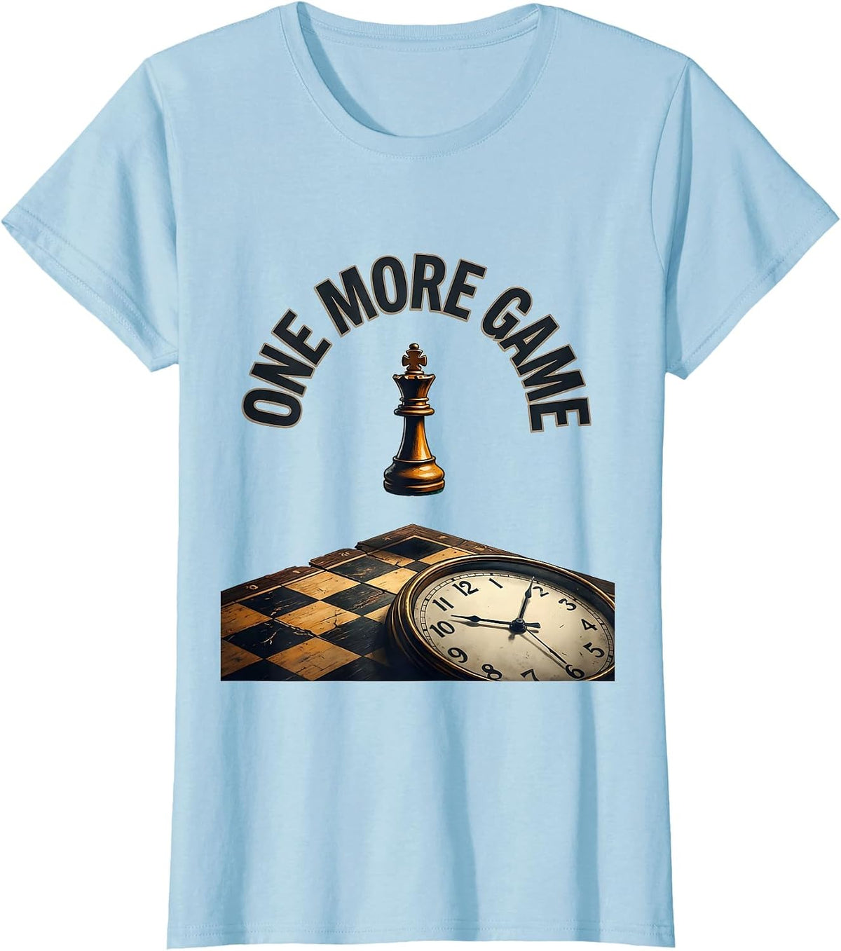 Women's One More Game Funny Chess Player Gift Chess Lover Humor T-Shirt - Baby Blue