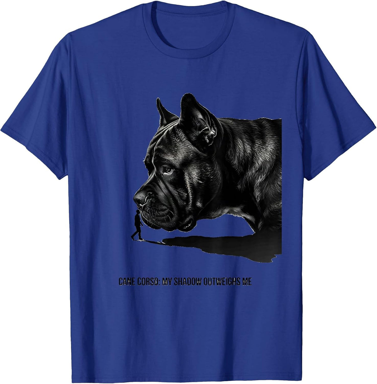 Cane Corso My Shadow Outweighs Me Funny Dog Lover Gift T-Shirt - Royal Blue
